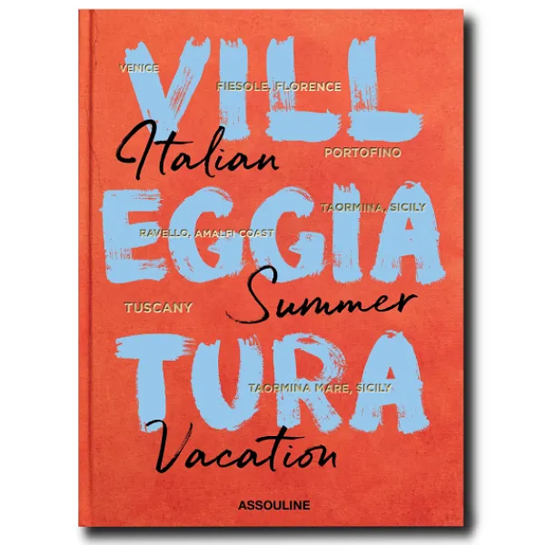 Flash Sale Marie Dumas Villeggiatura: Italian Summer Vacation Coffee Table Book